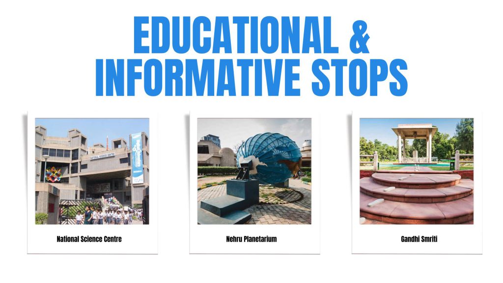 Educational & Informative Stops in Delhi