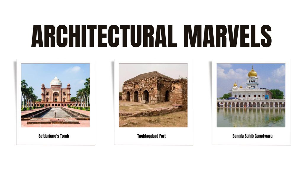 Architectural Marvels in Delhi